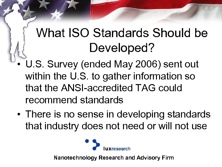 What ISO Standards Should be Developed? • U. S. Survey (ended May 2006) sent