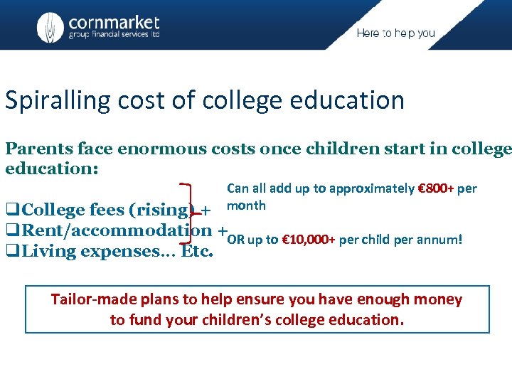 Spiralling cost of college education Parents face enormous costs once children start in college
