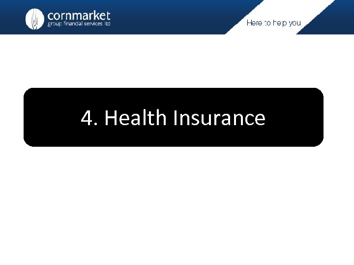 4. Health Insurance 