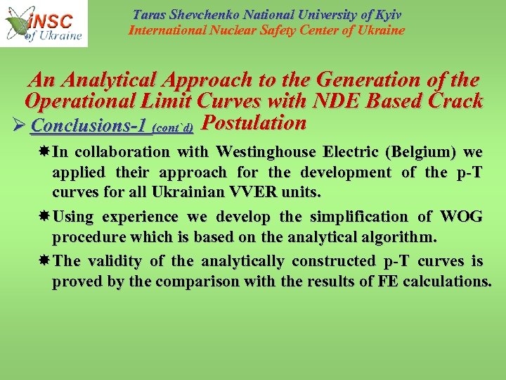 Taras Shevchenko National University of Kyiv International Nuclear Safety Center of Ukraine An Analytical