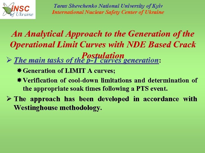 Taras Shevchenko National University of Kyiv International Nuclear Safety Center of Ukraine An Analytical