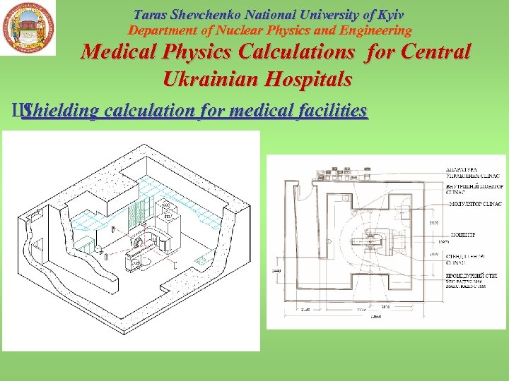 Taras Shevchenko National University of Kyiv Department of Nuclear Physics and Engineering Medical Physics