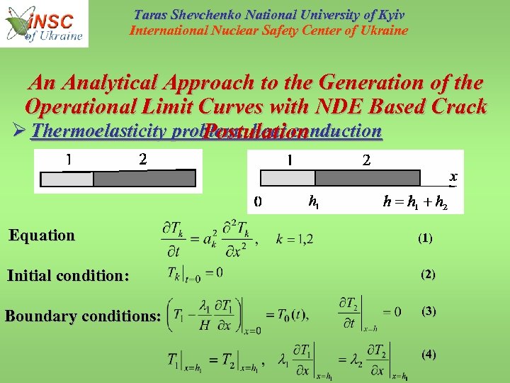 Taras Shevchenko National University of Kyiv International Nuclear Safety Center of Ukraine An Analytical