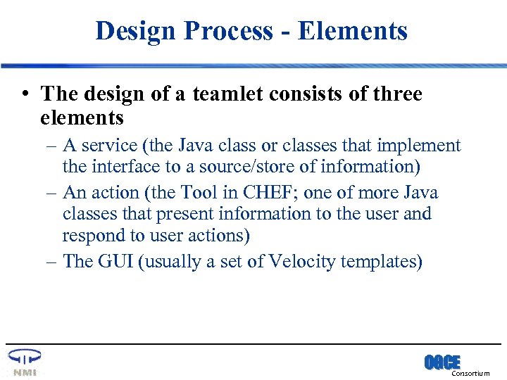 Design Process - Elements • The design of a teamlet consists of three elements