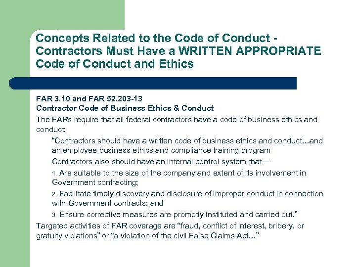 Concepts Related to the Code of Conduct Contractors Must Have a WRITTEN APPROPRIATE Code