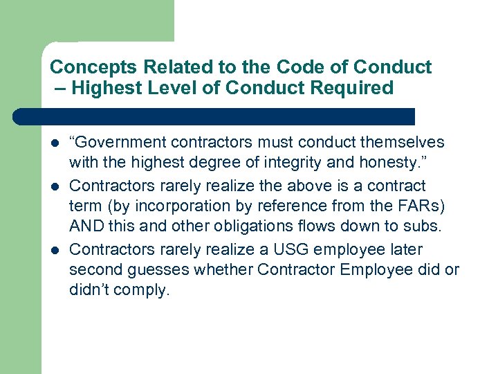 Concepts Related to the Code of Conduct – Highest Level of Conduct Required l