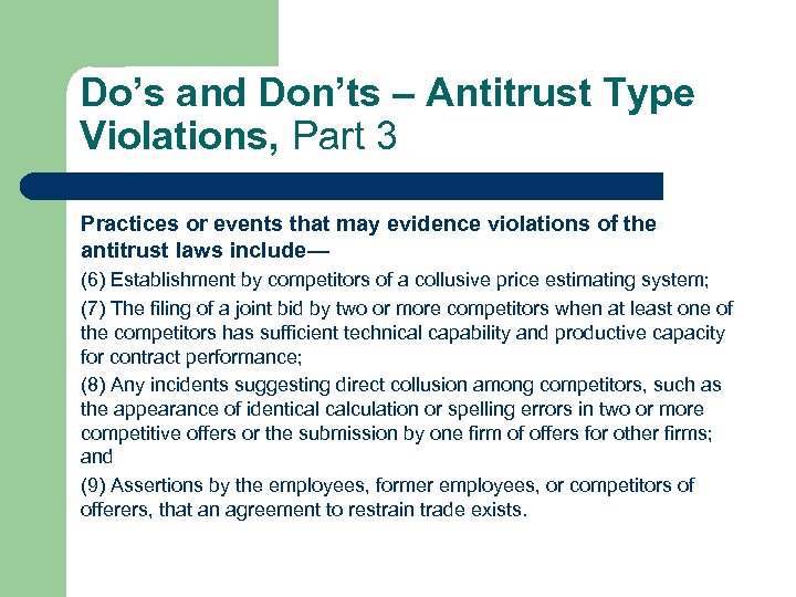 Do’s and Don’ts – Antitrust Type Violations, Part 3 Practices or events that may