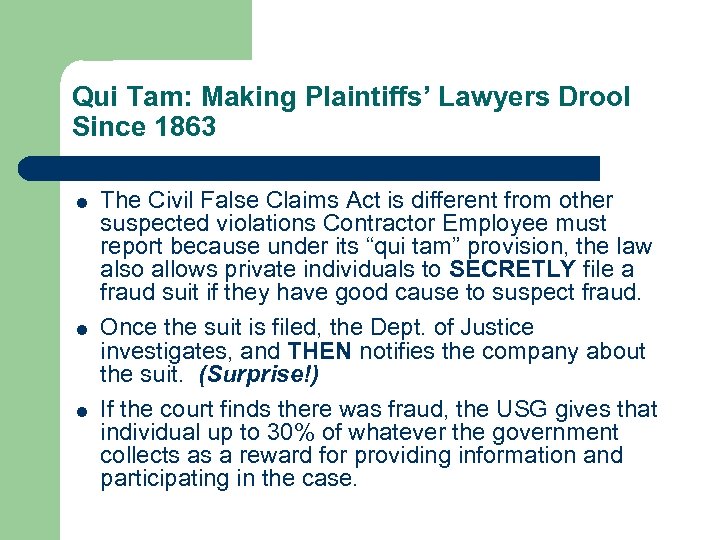 Qui Tam: Making Plaintiffs’ Lawyers Drool Since 1863 = = = The Civil False
