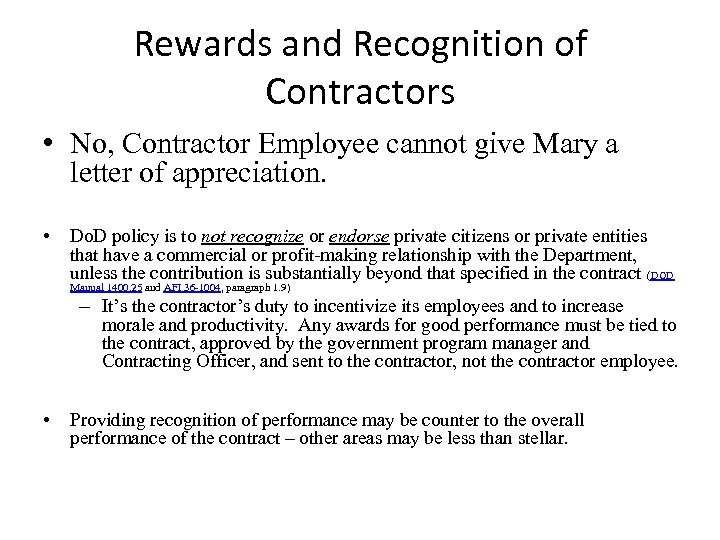 Rewards and Recognition of Contractors • No, Contractor Employee cannot give Mary a letter