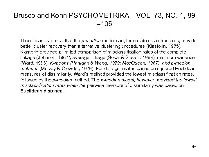 Brusco and Kohn PSYCHOMETRIKA—VOL. 73, NO. 1, 89 – 105 There is an evidence