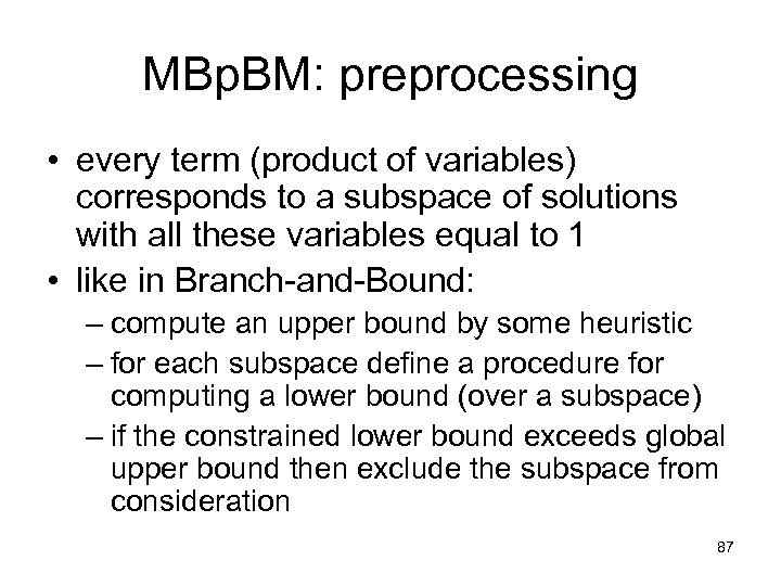MBp. BM: preprocessing • every term (product of variables) corresponds to a subspace of