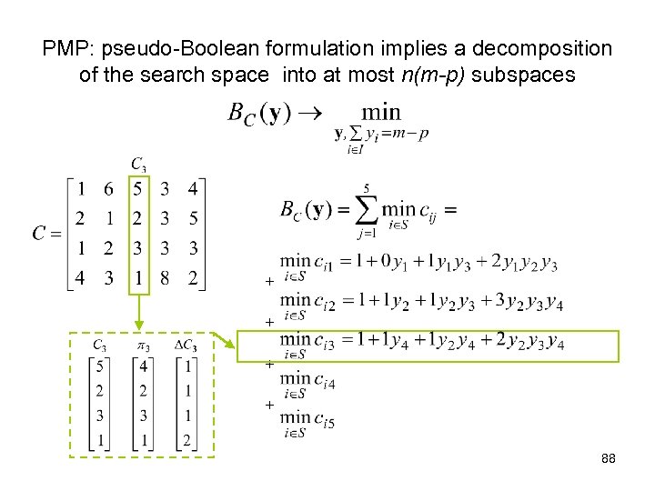 PMP: pseudo-Boolean formulation implies a decomposition of the search space into at most n(m-p)