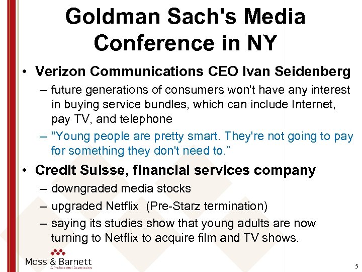 Goldman Sach's Media Conference in NY • Verizon Communications CEO Ivan Seidenberg – future