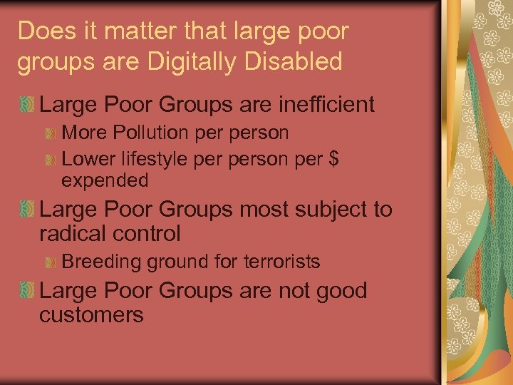 Does it matter that large poor groups are Digitally Disabled Large Poor Groups are