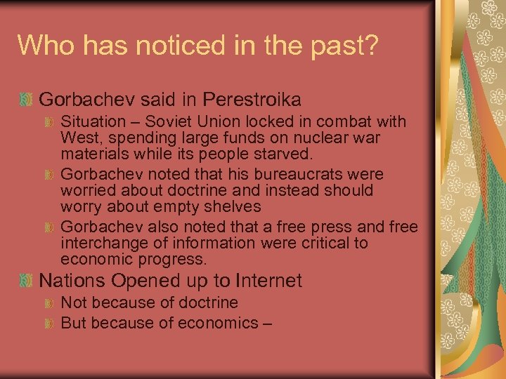 Who has noticed in the past? Gorbachev said in Perestroika Situation – Soviet Union