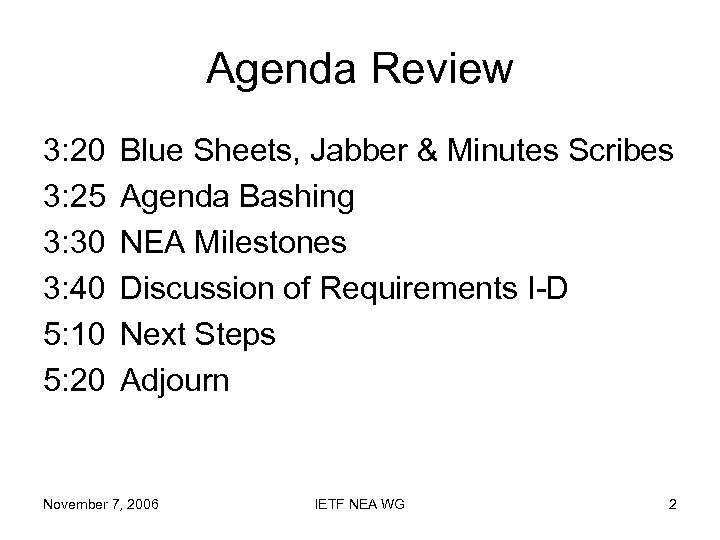 Agenda Review 3: 20 3: 25 3: 30 3: 40 5: 10 5: 20