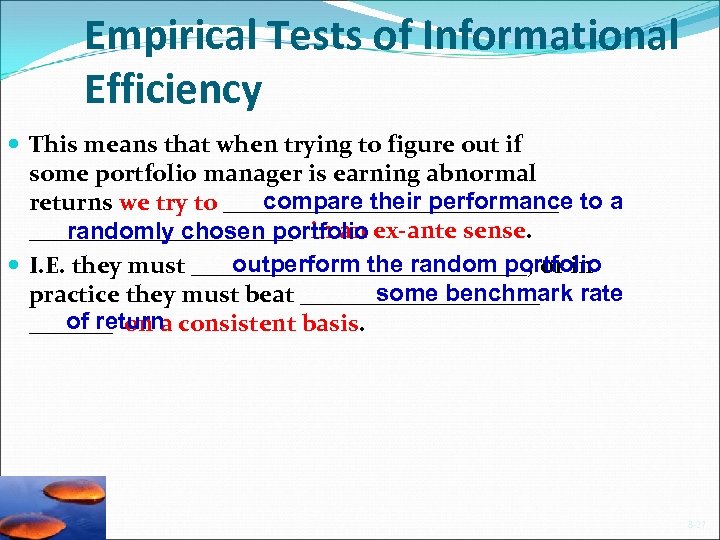 Empirical Tests of Informational Efficiency This means that when trying to figure out if