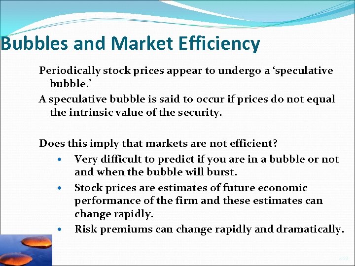 Bubbles and Market Efficiency Periodically stock prices appear to undergo a ‘speculative bubble. ’