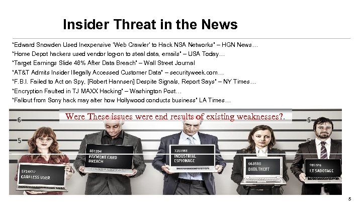 Insider Threat in the News “Edward Snowden Used Inexpensive ‘Web Crawler’ to Hack NSA