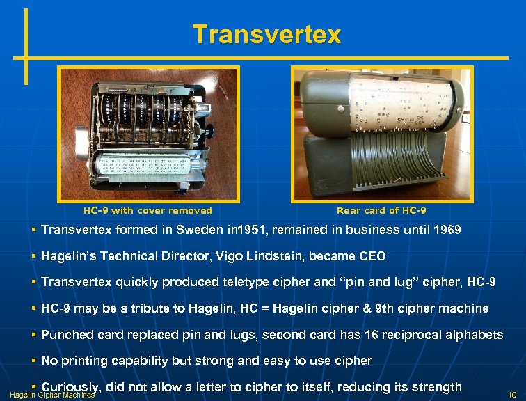 Transvertex HC-9 with cover removed Rear card of HC-9 § Transvertex formed in Sweden