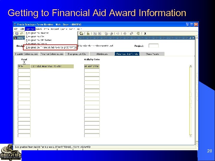 Getting to Financial Aid Award Information 28 