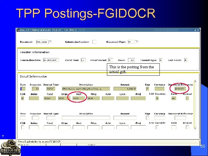 TPP Postings-FGIDOCR This is the posting from the actual gift. T 50 