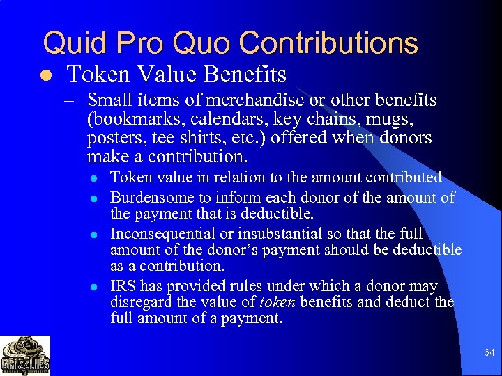 Quid Pro Quo Contributions l Token Value Benefits – Small items of merchandise or