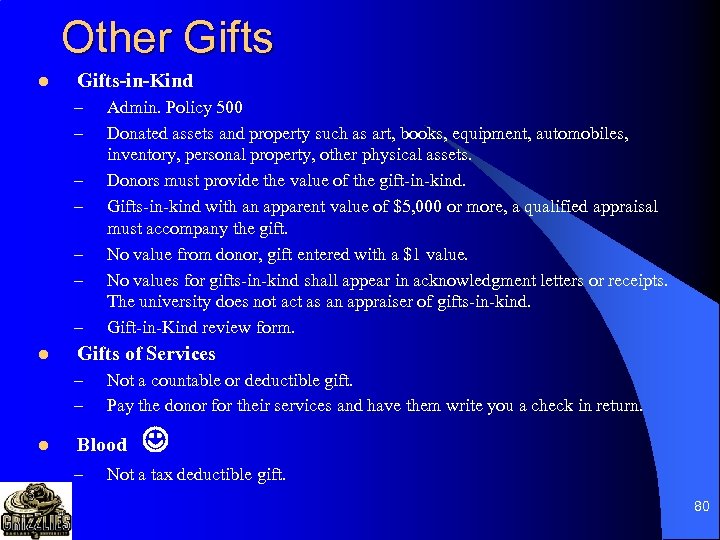 Other Gifts l Gifts-in-Kind – – – – l Gifts of Services – –
