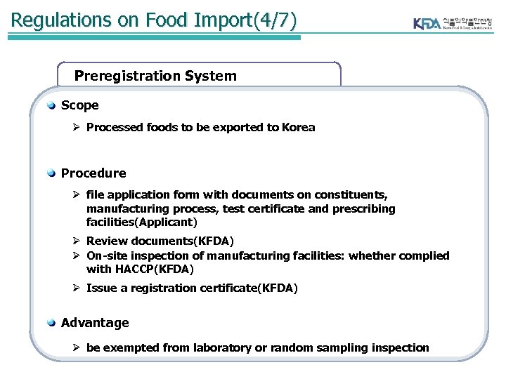 Regulations on Food Import(4/7) Preregistration System Scope Ø Processed foods to be exported to