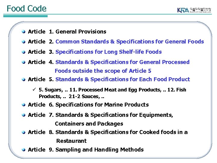 Food Code Article 1. General Provisions Article 2. Common Standards & Specifications for General