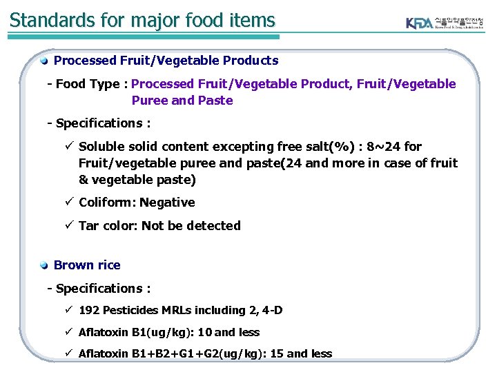 Standards for major food items Processed Fruit/Vegetable Products - Food Type : Processed Fruit/Vegetable