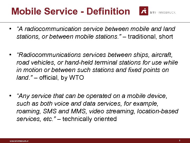 Mobile Service - Definition • “A radiocommunication service between mobile and land stations, or