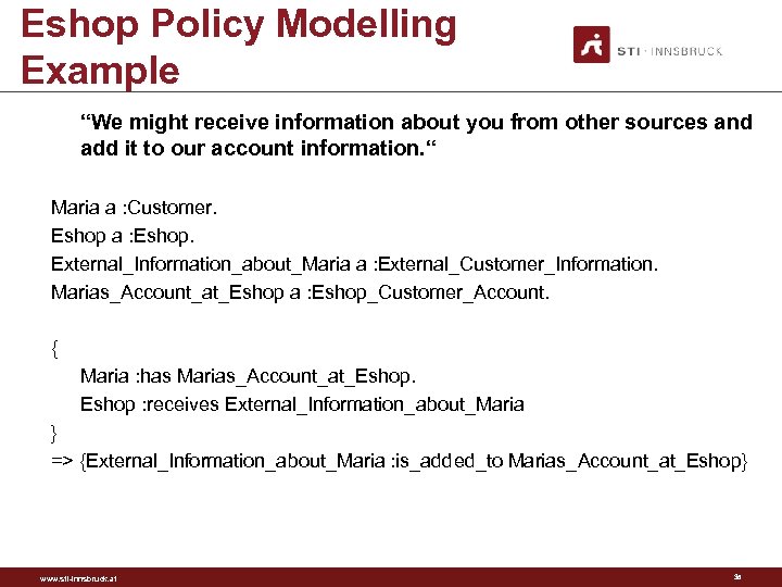 Eshop Policy Modelling Example “We might receive information about you from other sources and