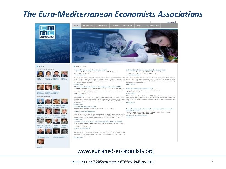 The Euro-Mediterranean Economists Associations www. euromed-economists. org UN-PAM Conference - 30 May 2013 MEDPRO