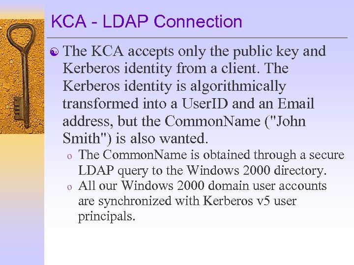 KCA - LDAP Connection [ The KCA accepts only the public key and Kerberos