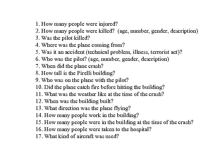 1. How many people were injured? 2. How many people were killed? (age, number,