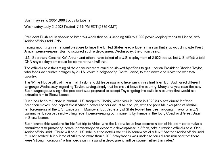 Bush may send 500 -1, 000 troops to Liberia Wednesday, July 2, 2003 Posted: