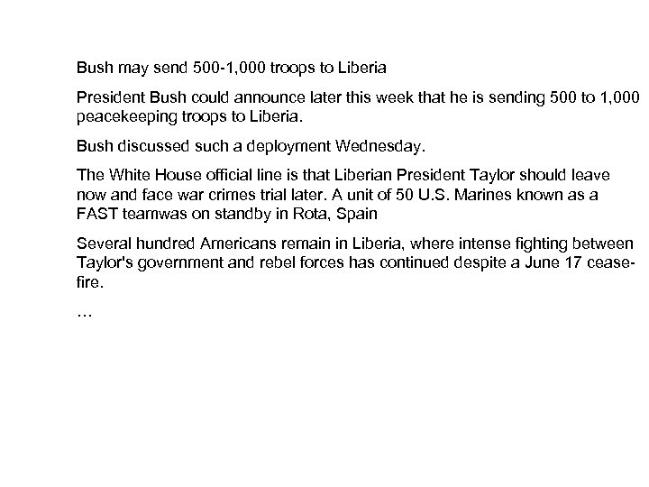 Bush may send 500 -1, 000 troops to Liberia President Bush could announce later