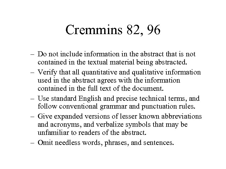 Cremmins 82, 96 – Do not include information in the abstract that is not