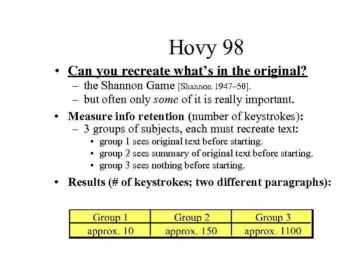 Hovy 98 • Can you recreate what’s in the original? – the Shannon Game