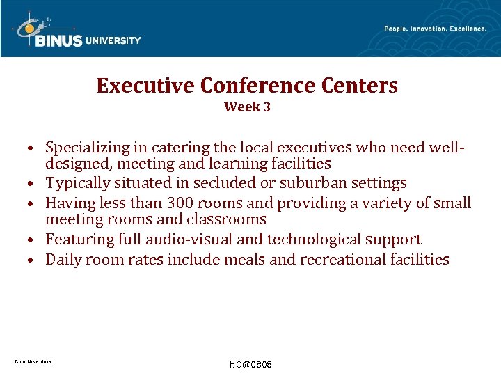 Executive Conference Centers Week 3 • Specializing in catering the local executives who need