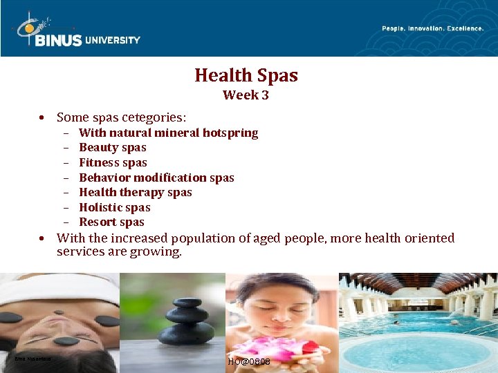 Health Spas Week 3 • Some spas cetegories: – – – – With natural