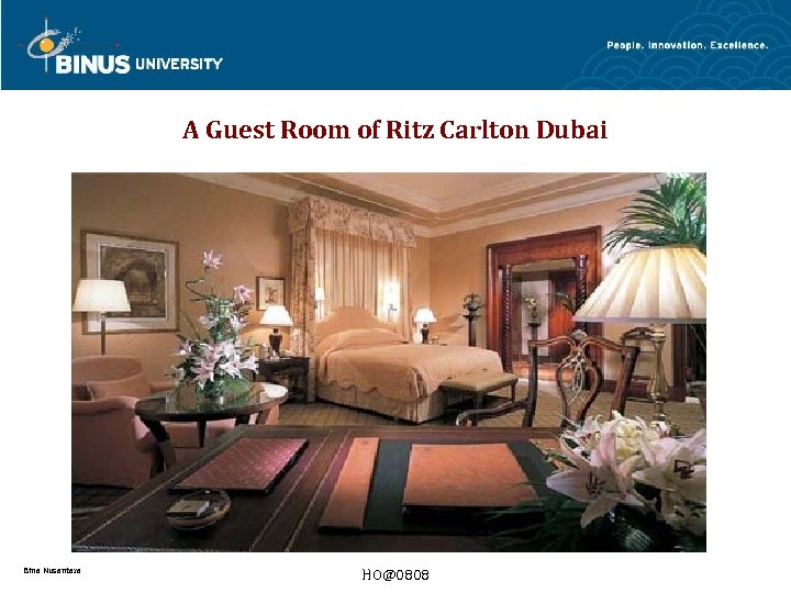 A Guest Room of Ritz Carlton Dubai Bina Nusantara HO@0808 