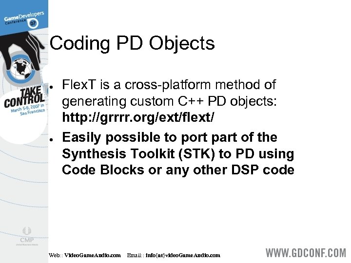 Coding PD Objects ● ● Flex. T is a cross-platform method of generating custom