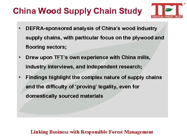 China Wood Supply Chain Study • DEFRA-sponsored analysis of China’s wood industry supply chains,