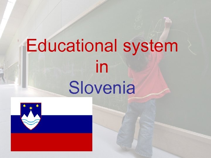 Educational system in Slovenia 