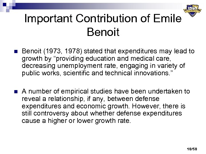 Important Contribution of Emile Benoit n Benoit (1973, 1978) stated that expenditures may lead