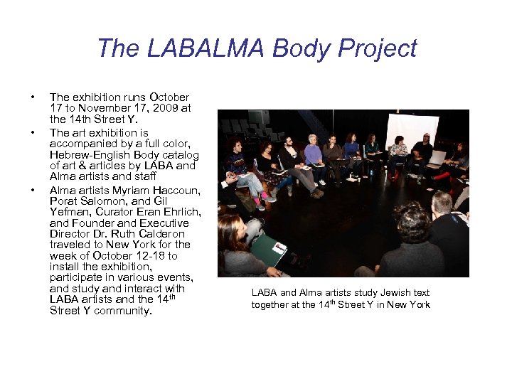The LABALMA Body Project • • • The exhibition runs October 17 to November