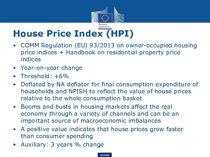 House Price Index (HPI) • COMM Regulation (EU) 93/2013 on owner-occupied housing price indices