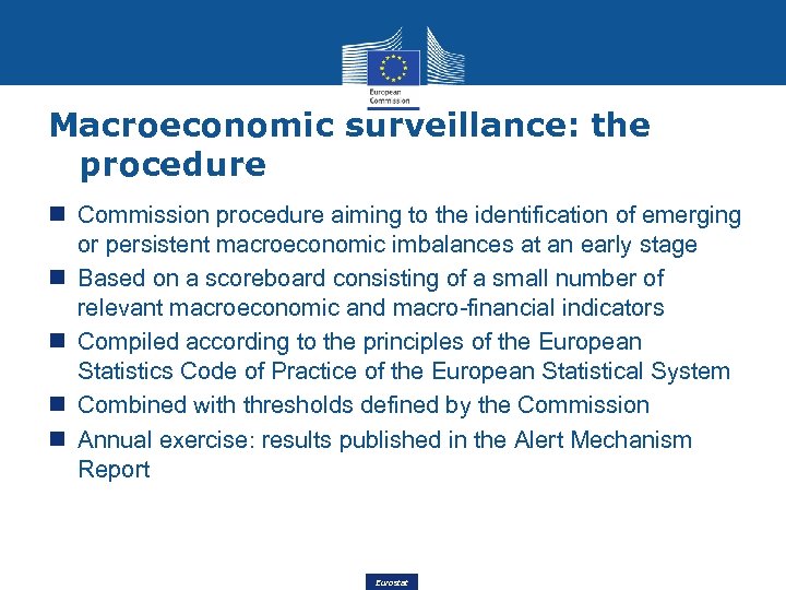 Macroeconomic surveillance: the procedure Commission procedure aiming to the identification of emerging or persistent